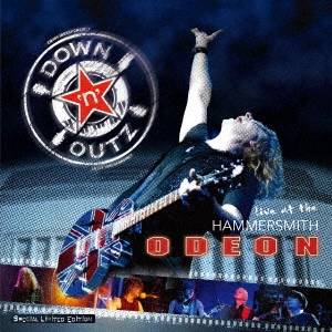 DOWN 'N' OUTZ / ダウン・アンド・アウツ / ライヴ・アット・ザ・ハマースミス・オデオン / LIVE AT THE HAMMERSMITH ODEON 