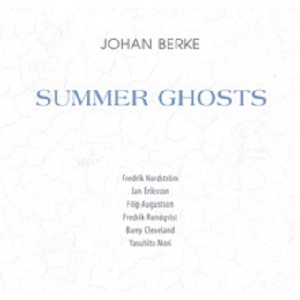 JOHAN BERKE / ヨハン・ベルケ / SUMMER GHOSTS
