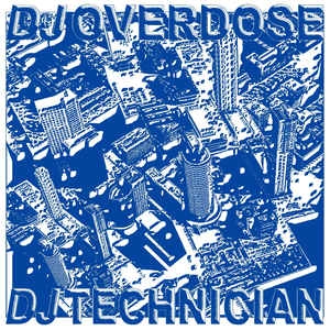 V.A. / DJ OVERDOSE X DJ TECHNICIAN