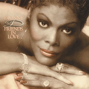 DIONNE WARWICK / ディオンヌ・ワーウィック / フレンズ・イン・ラヴ