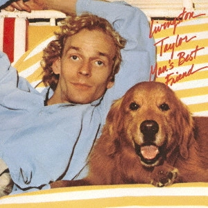 LIVINGSTON TAYLOR / リヴィングストン・テイラー / マンズ・ベスト・フレンド / MAN'S BEST FRIEND