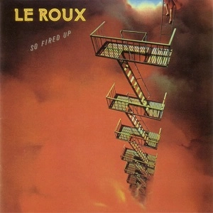 LE ROUX / ル・ルー / ソー･ファイアード･アップ / SO FIRED UP