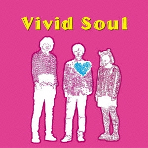スムージチークス / Vivid Soul
