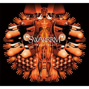 SWARRRM / 20 year chaos