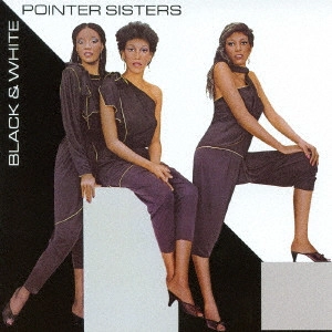 POINTER SISTERS / ポインター・シスターズ / ブラック&ホワイト