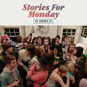 THE SUMMER SET / Stories For Monday