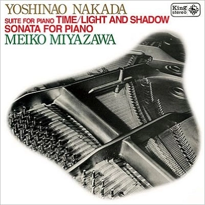MEIKO MIYAZAWA / 宮沢明子 / T.NAKADA:PIANO WORKS
