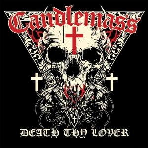 CANDLEMASS / キャンドルマス / DEATH THY LOVER<DIGI>