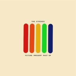STROKES / ザ・ストロークス / FUTURE PRESENT PAST (10"EP)