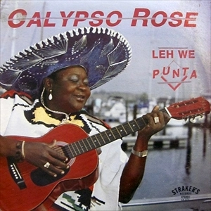 CALYPSO ROSE / カリプソ・ローズ / LEH WE PUNTA