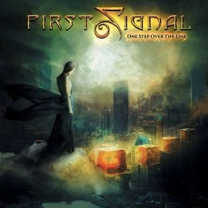 FIRST SIGNAL / ファースト・シグナル / ONE STEP OVER THE LINE