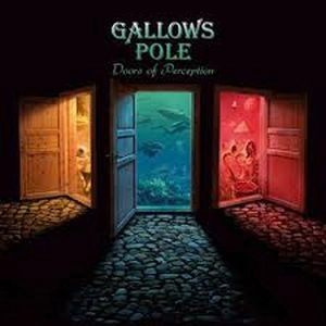 GALLOWS POLE / DOORS OF PERCEPTION
