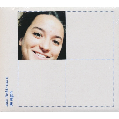 JUDIT NEDDERMANN / ジュディット・ネッデルマン / ウン・セゴン / UN SEGON