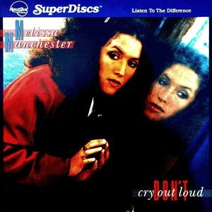 MELISSA MANCHESTER / メリッサ・マンチェスター / DON'T CRY OUT LOUD