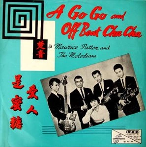 MAURICE PATTON & THE MELODIANS / GO GO AND OFF BEAT CHA CHA