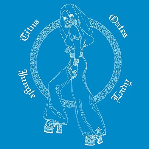 TITUS OATES / JUNGLE LADY