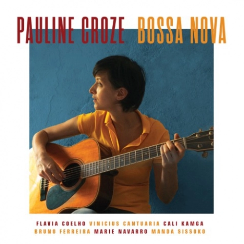 PAULINE CROZE / ポーリーヌ・クローズ / BOSSA NOVA