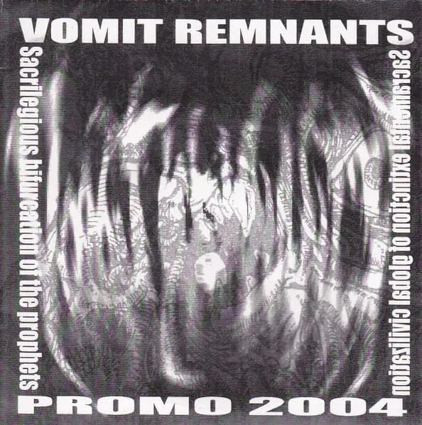 VOMIT REMNANTS / ヴォミット・レムナンツ / PROMO 2004