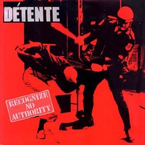 DETENTE / RECOGNIZE NO AUTHORITY