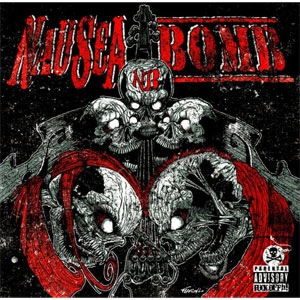 NAUSEA BOMB / NAUSEA BOMB