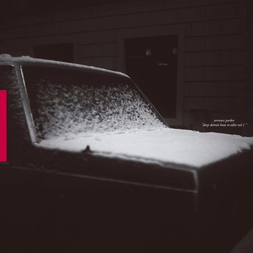 TERRENCE PARKER / テレンス・パーカー / DEEP DETROIT HEAT RE-EDITS VOL.1