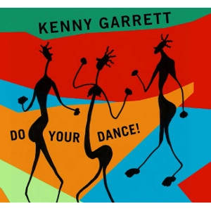 KENNY GARRETT / ケニー・ギャレット / DO YOUR DANCE!
