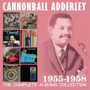 CANNONBALL ADDERLEY / キャノンボール・アダレイ / Complete Albums Collection 1955-1958