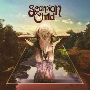 SCORPION CHILD / スコーピオン・チャイルド / ACID ROULETTE