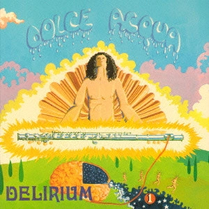 DELIRIUM (PROG: ITA) / デリリウム / DOLCE ACQUA - SHM-CD / ファースト・アルバム - SHM-CD