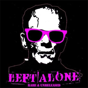 LEFT ALONE / RARE & UNRELEASED