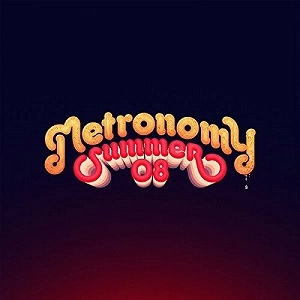 METRONOMY / メトロノミー / SUMMER '08