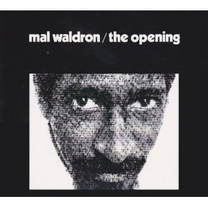 MAL WALDRON / マル・ウォルドロン / OPENING