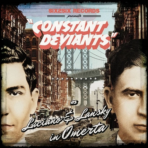 CONSTANT DEVIANTS / OMERTA