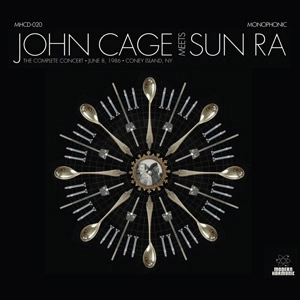 JOHN CAGE MEETS SUN RA / THE COMPLETE CONCERT (CD)