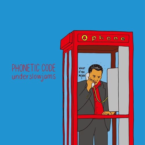 UNDERSLOWJAMS / PHONETIC CODE