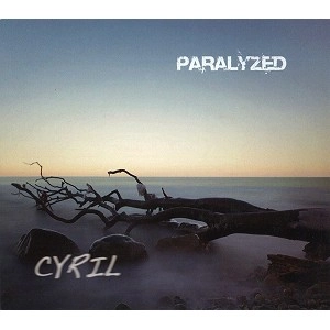 CYRIL (PROG) / PARALYZED