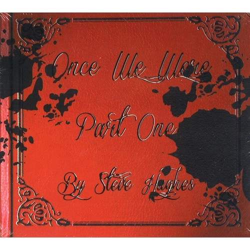 STEVE HUGHES / ONCE WE WERE-PART ONE