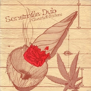 CHARIOT RIDERS / SENSIMILLA DUB
