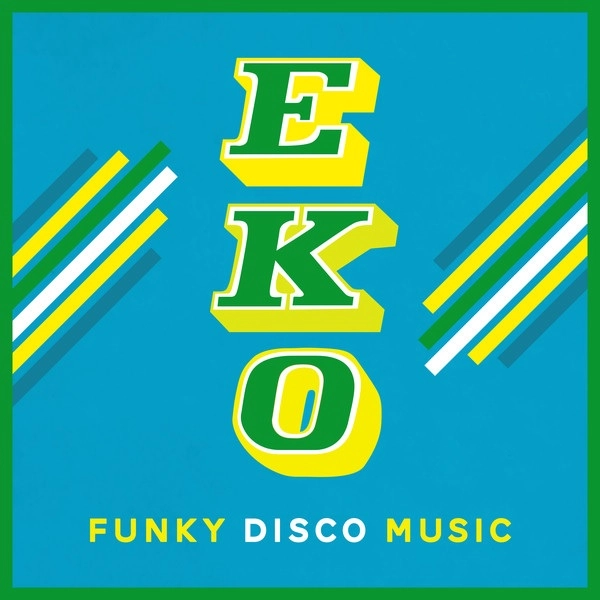 EKO / エコ / FUNKY DISCO MUSIC