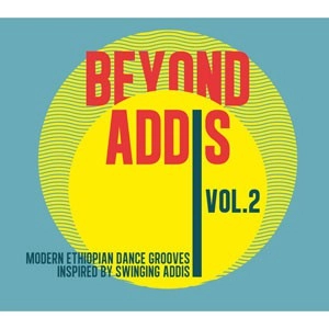 V.A. (BEYOND ADDIS) / オムニバス / BEYOND ADDIS 2