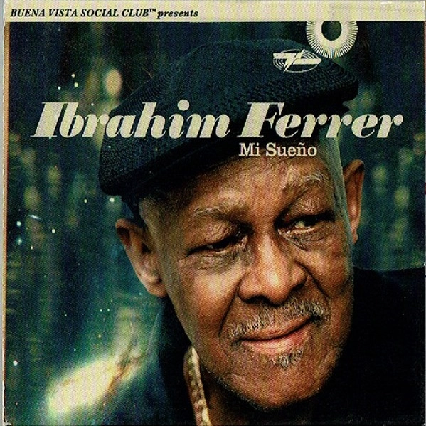 IBRAHIM FERRER / イブライム・フェレール / MI SUENO