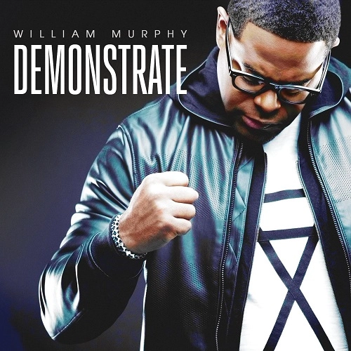 WILLIAM MURPHY / ウィリアム・マーフィー / DEMONSTRATE (CD+DVD)