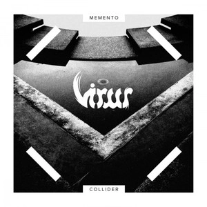 VIRUS (from Norway) / MEMENTO COLLIDER