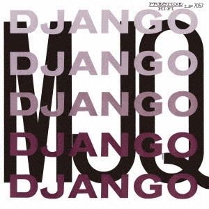 MODERN JAZZ QUARTET(MJQ) / モダン・ジャズ・カルテット / DJANGO / ジャンゴ