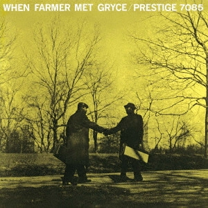 ART FARMER / アート・ファーマー / WHEN FARMER MET GRYCE / ホエン・ファーマー・メット・グライス