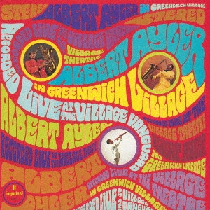 ALBERT AYLER / アルバート・アイラー / ALBERT AYLER IN GREENWICH VILLAGE / グリニッジ・ヴィレッジのアルバート・アイラー