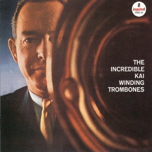 KAI WINDING / カイ・ウィンディング / INCREDIBLE KAI WINDING TROMBONES / インクレディブル・カイ・ウィンディング・トロンボーン