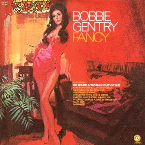 BOBBIE GENTRY / ボビー・ジェントリー / 恋よ、さようなら / FANCY