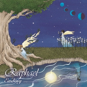 RAPHAEL (J-POP) / ラファエル / Ending -1999072319991201