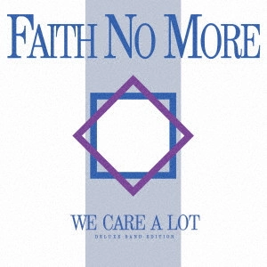 FAITH NO MORE / フェイス・ノー・モア / ウィー・ケア・ア・ロット-デラックス・バンド・エディション / WE CARE A LOT DELUXE BAND EDITION